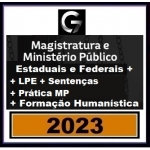 COMBO: Magistratura Ministério Público Estadual + Complementares Estaduais e Federais + LPE + Humanística + Sentenças + Prática MP (G7 2023)
